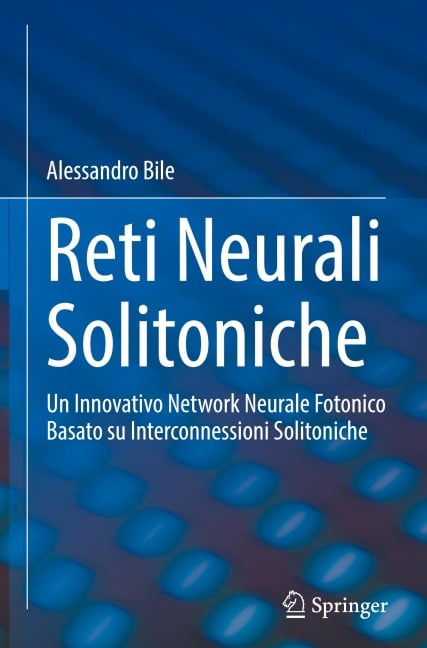 Reti Neurali Solitoniche - Alessandro Bile