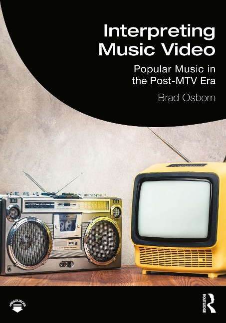Interpreting Music Video - Brad Osborn