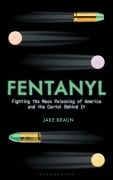 Cover-Bild zum Titel 'Fentanyl' von 'Jake Braun'