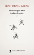 Cover-Bild zum Titel 'Erinnerungen eines Insektenforschers 01' von 'Jean-Henri Fabre'