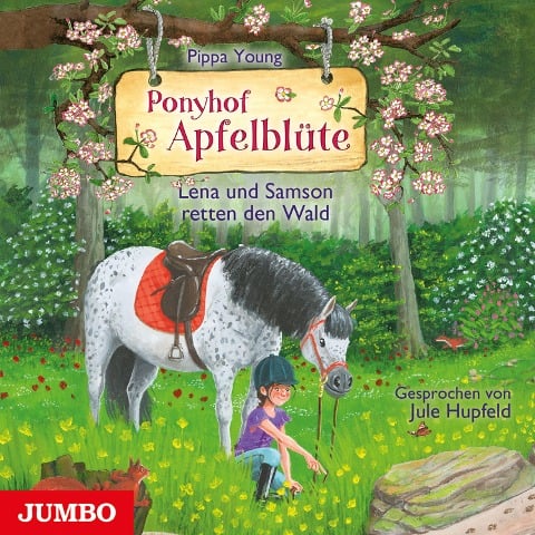 Ponyhof Apfelblüte. Lena und Samson retten den Wald [Band 22] - Pippa Young