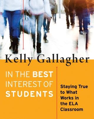 In the Best Interest of Students - Kelly Gallagher