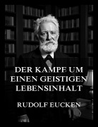 Cover-Bild zum Titel 'Der Kampf um einen geistigen Lebensinhalt' von 'Rudolf Eucken'