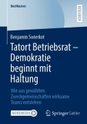 Cover-Bild zum Titel 'Tatort Betriebsrat - Demokratie beginnt mit Haltung' von 'Benjamin Swierkot'