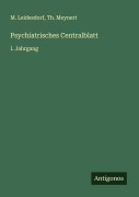 Cover-Bild zum Titel 'Psychiatrisches Centralblatt' von 'M. Leidesdorf, Th. Meynert'