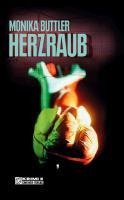 Herzraub - Monika Buttler