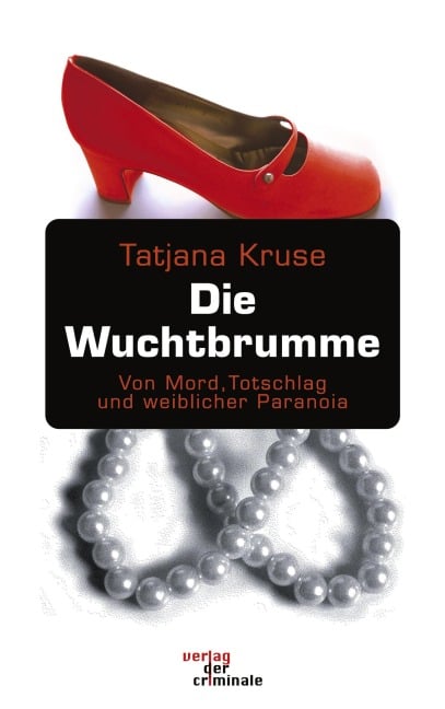 Die Wuchtbrumme - Tatjana Kruse