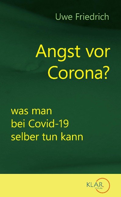 Angst vor Corona? - Uwe Friedrich