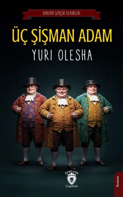 Üc Sisman Adam - Yuri Olesha