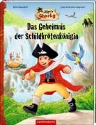 Cover-Bild zum Titel 'Käpt'n Sharky - Das Geheimnis der Schildkrötenkönigin' von 'Jutta Langreuter, Jeremy Langreuter'