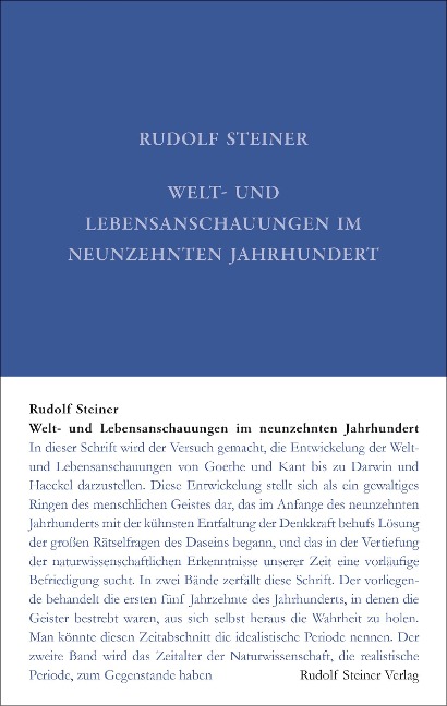 Welt- und Lebensanschauungen im neunzehnten Jahrhundert - Rudolf Steiner
