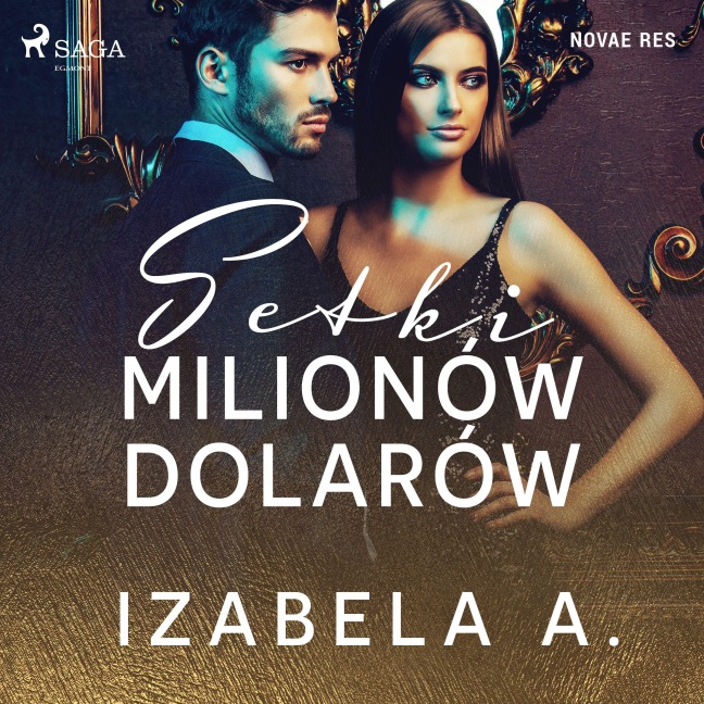 Setki milionów dolarów - Izabela A.