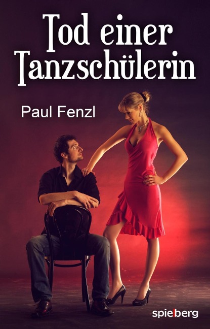 Tod einer Tanzschülerin - Paul Fenzl