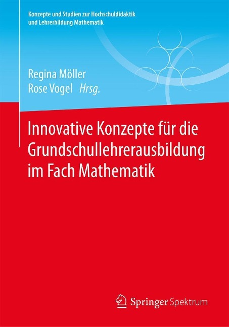Innovative Konzepte für die Grundschullehrerausbildung im Fach Mathematik - 