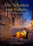 Cover-Bild zum Titel 'Die Schatten von Valletta' von 'Cord Hagenow'