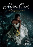 Cover-Bild zum Titel 'Mon Oui, mes dernières lignes à ma fille' von 'Kino'