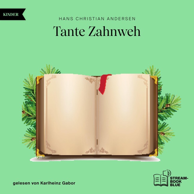 Tante Zahnweh - Hans Christian Andersen