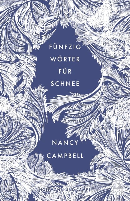 Fünfzig Wörter für Schnee - Nancy Campbell