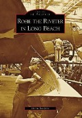 Cover-Bild zum Titel 'Rosie the Riveter in Long Beach' von 'Gerrie Schipske'