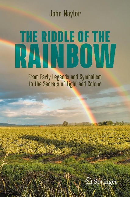 The Riddle of the Rainbow - John Naylor