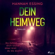 Cover-Bild zum Titel 'Dein Heimweg' von 'Hannah Essing'