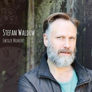 Ewiger Moment - Stefan Waldow