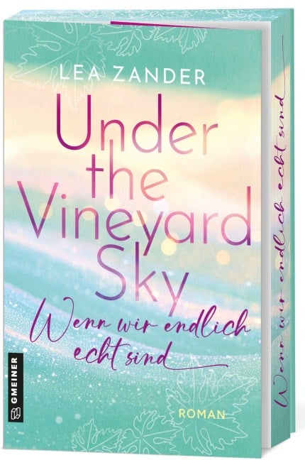 Under the Vineyard Sky - Wenn wir endlich echt sind - Lea Zander