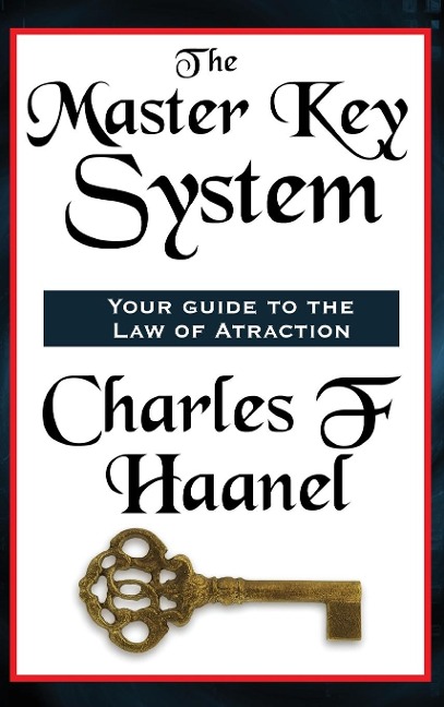 The Master Key System - F. Haanel Charles