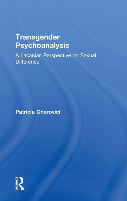 Transgender Psychoanalysis - Patricia Gherovici
