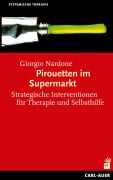 Cover-Bild zum Titel 'Pirouetten im Supermarkt' von 'Giorgio Nardone'