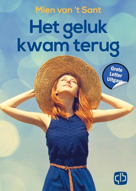 Het geluk kwam terug - Mien van 't Sant