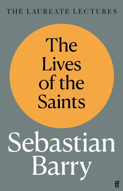 The Lives of the Saints - Sebastian Barry