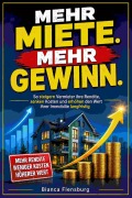 Cover-Bild zum Titel 'Mehr Miete. Mehr Gewinn.' von 'Bianca Flensburg'