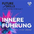 Cover-Bild zum Titel 'Future Skills - Das Praxis-Hörbuch - Innere Führung' von 'Co-Creare, Vivian Dittmar'