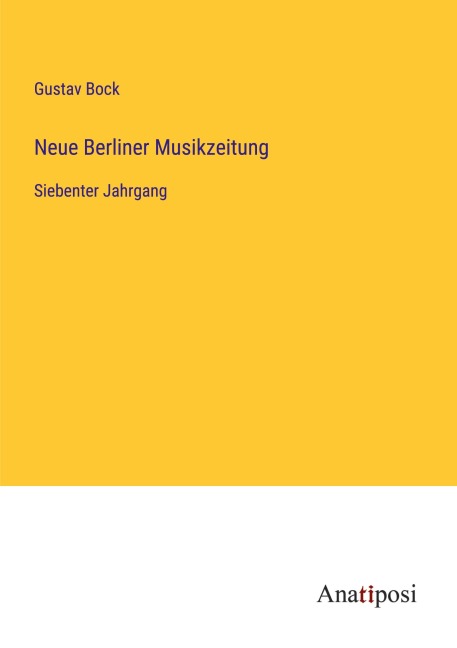 Neue Berliner Musikzeitung - Gustav Bock
