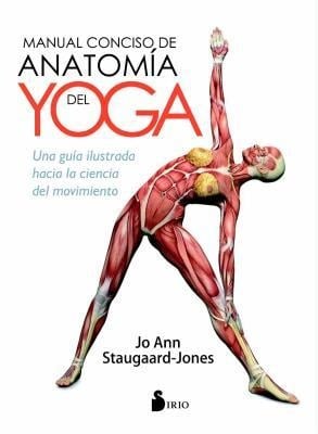 Manual Conciso de Anatomia del Yoga - Jo Ann Staugaard-Jones