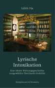 Cover-Bild zum Titel 'Lyrische Intoxikation' von 'Lilith Ha'