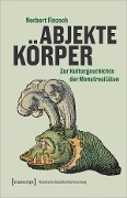 Abjekte Körper - Norbert Finzsch