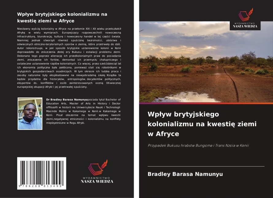 Wp¿yw brytyjskiego kolonializmu na kwesti¿ ziemi w Afryce - Bradley Barasa Namunyu