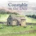 Cover-Bild zum Titel 'Constable in the Dale Lib/E' von 'Nicholas Rhea'