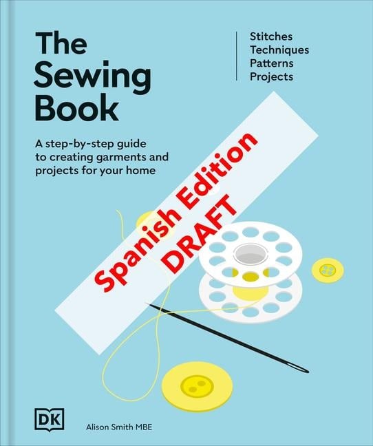 El Gran Libro de la Costura. Nueva Edición (the Sewing Book 3rd Edition) - Alison Smith
