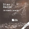 Dias raros - João Anzanello Carrascoza