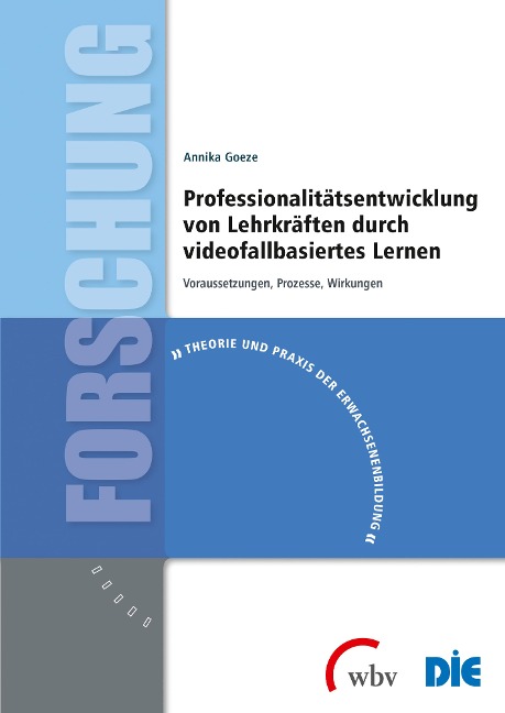 Professionalitätsentwicklung von Lehrkräften durch videofallbasiertes Lernen - Annika Goeze