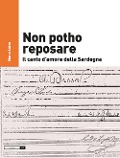 Cover-Bild zum Titel 'Non potho reposare. Il canto d'amore della Sardegna' von 'Marco Lutzu'