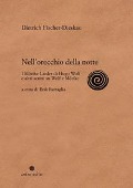 Cover-Bild zum Titel 'Nell'orecchio della notte. I Mörike-Lieder di Hugo Wolf e altri scritti su Wolf e Mörike' von 'Dietrich Fischer-Dieskau'