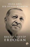 Daha Adil Bir Dünya Mümkün - Recep Tayyip Erdogan