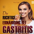 Cover-Bild zum Titel 'Die richtige Ernährung bei Gastritis' von 'Sonja Vogler'