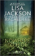Nowhere to Hide - Lisa Jackson, Rachel Lee