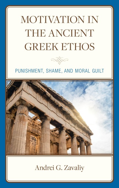 Motivation in the Ancient Greek Ethos - Andrei G. Zavaliy