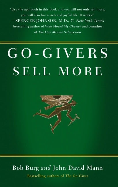 Go-Givers Sell More - Bob Burg, John David Mann